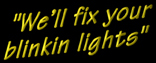 we'll fix your blinking lights